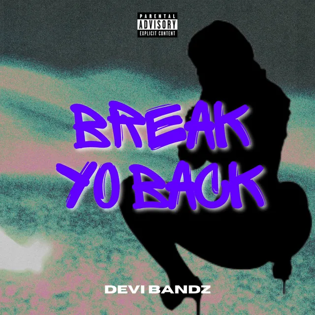 Break Yo Back