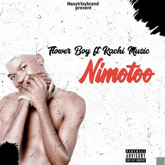 Ni Motoo (feat. Kachi Music) by Flower Boy