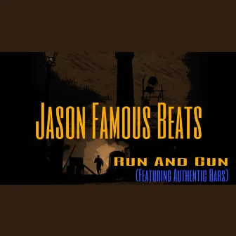 Run and Gun by Jason Famous Beats