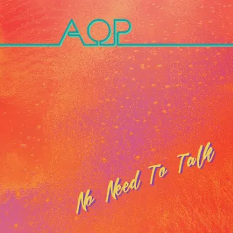 No Need to Talk by Adult Oriented Pop