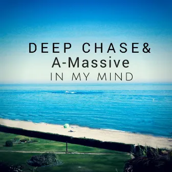 In My Mind by A-Massive