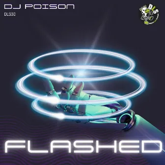 Flashed by DJ Poison