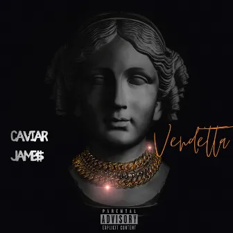 Vendetta by Caviar Jame$