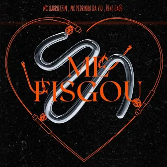 Fisgou-Me by Mc gabrielzim