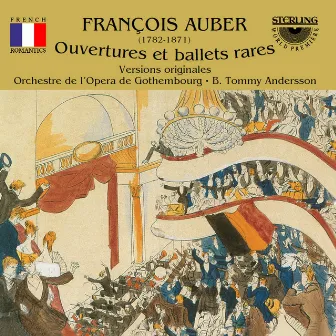 Auber: Overtures and Rare Ballets by Gothenburg Opera Orchestra