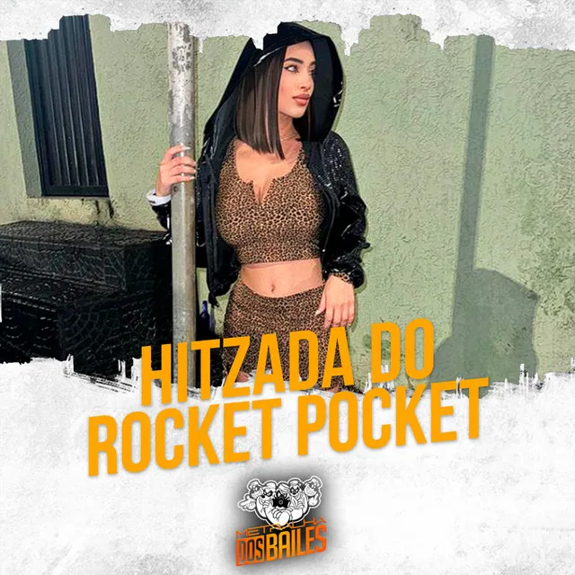 Hitzada do Rocket Pocket