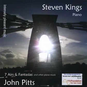 intensely pleasant music: 7 Airs & Fantasias and other piano music by John Pitts by Steven Kings