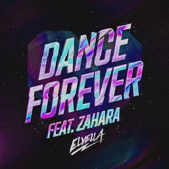 Dance Forever by ELYELLA