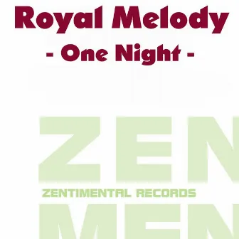 One Night by Royal Melody