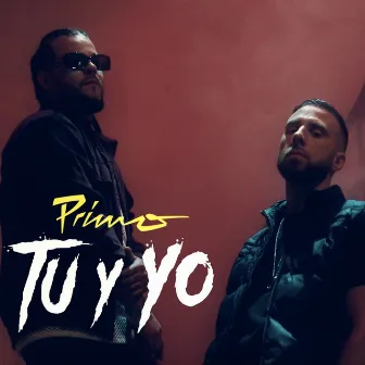 Tu y Yo by Primo