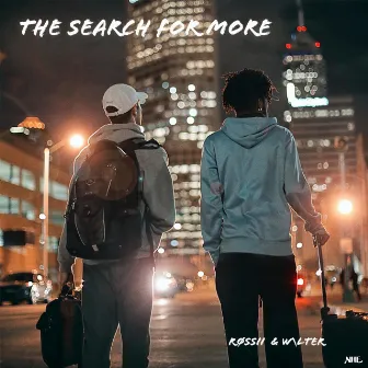 The Search For More by W\LTER