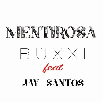 Mentirosa by Buxxi