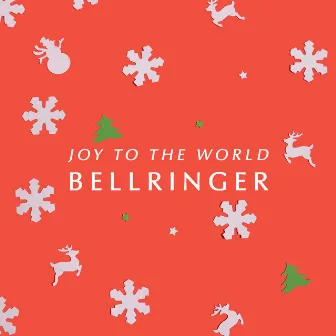 Joy to the World by BELLRINGER