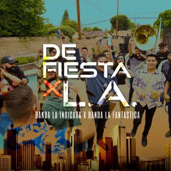 De Fiesta X LA by Banda La Fantastica