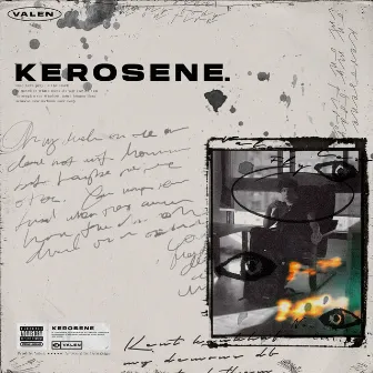 KEROSENE by VALEN