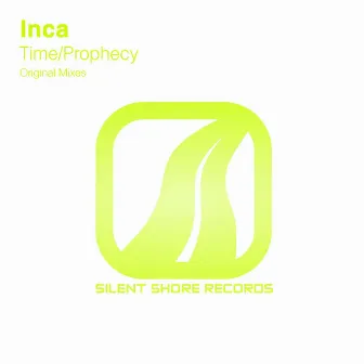 The Prophecy / Time by INCA