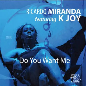 Do You Want Me by Ricardo Miranda