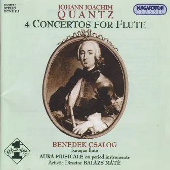 Quantz: 4 Flute Concertos by Benedek Csalog