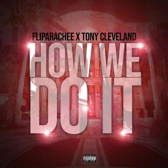 How We Do It by Tony Cleveland