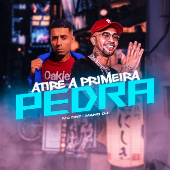 Atire a Primeira Pedra by MC DN7