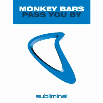 Pass You By by Monkey Bars