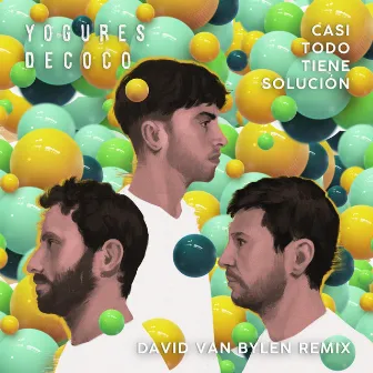 Casi todo tiene solución (David Van Bylen Remix) by Yogures de Coco