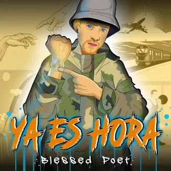 Ya Es Hora by Blessed Poet