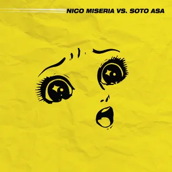 Nico Miseria vs. Soto Asa by Nico Miseria