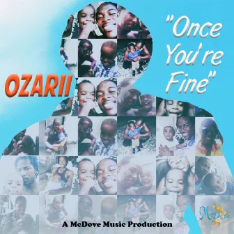 Once You're Fine by Ozarii