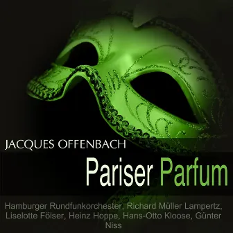 Offenbach: Pariser Parfum by Heinz Hoppe