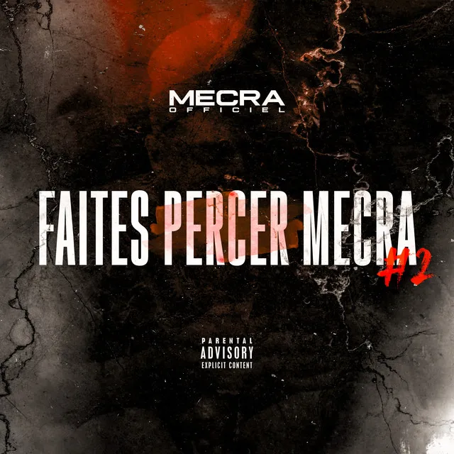 Faites percer Mecra #2