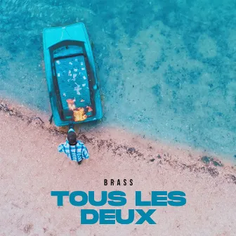 Tous les deux by Brass