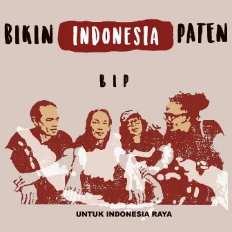 Bikin Indonesia Paten by BIP