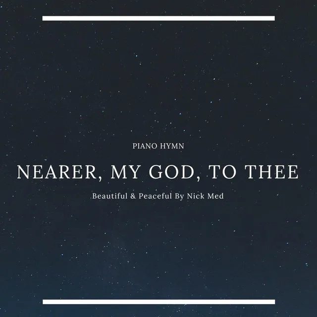 Nearer, My God, to Thee - Extended Version