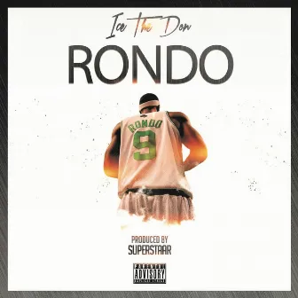 Rondo by Ice the Don