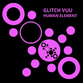 Human Element by Glitch Vuu