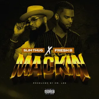 Mackin' by Fresh B