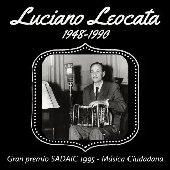 Luciano Leocata 1948-1990 by Luciano Leocata