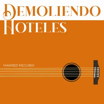 Demoliendo Hoteles by ManRed