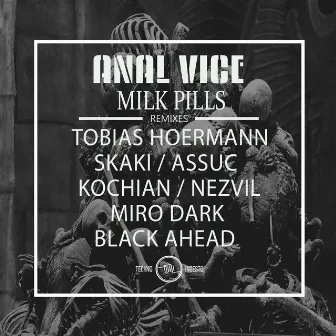 Milk Pills by Anal Vice