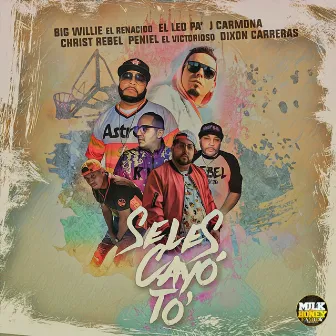 Se Les Cayo to by Big Willie el Renacido