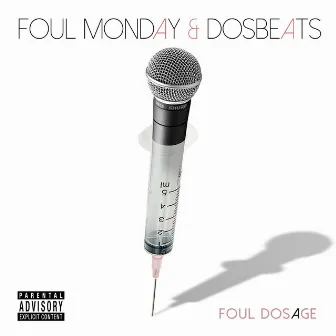 Foul Dosage by Foul Monday