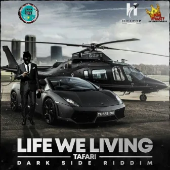 Life We Living by Tafari