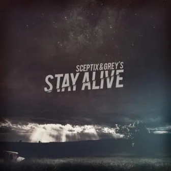 Stay Alive by Sceptix