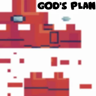 GOD'S PLAN by COCKAHOLICS