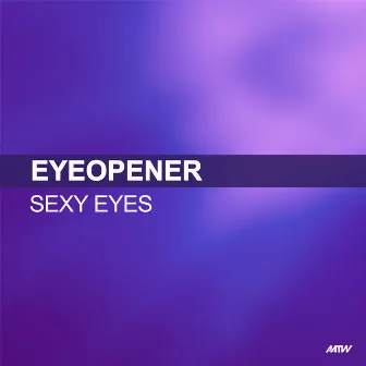 Sexy Eyes by Eyeopener