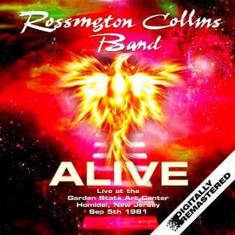 Alive - Live at the Garden State Art Center, Homldel, New Jersey Sep 5th 1981 by Rossington Collins Band