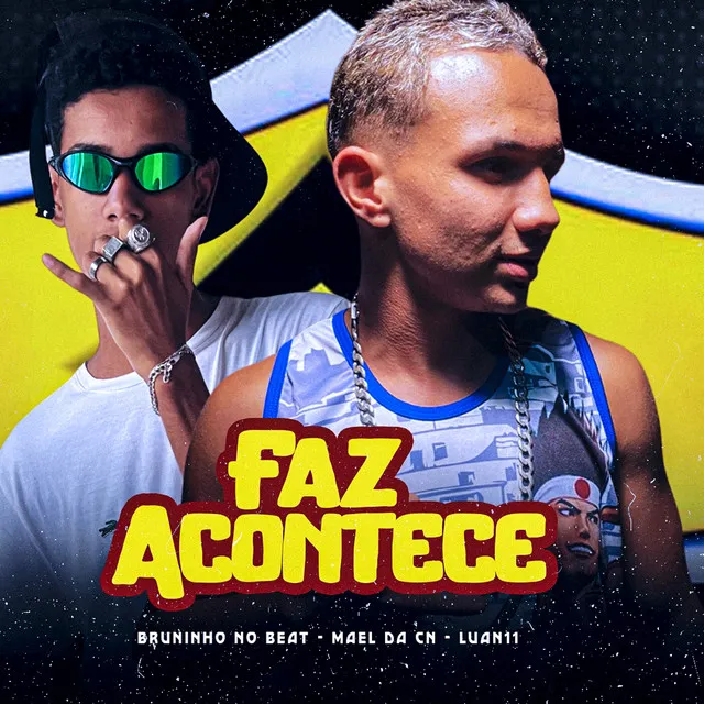 Faz Acontece (feat. Luan11)