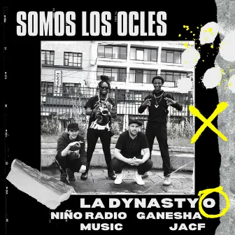 Somos los Ocles (En Vivo) by La Dynasty O