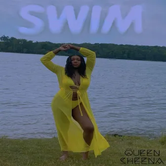 Swim by Queen Sheena